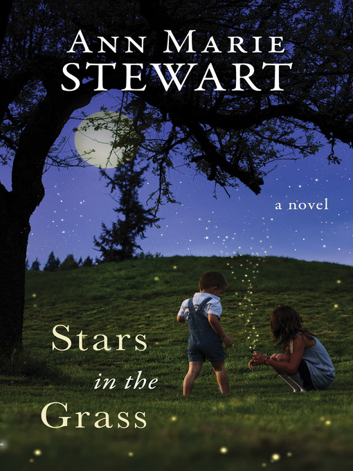 Title details for Stars in the Grass by Ann Marie Stewart - Available